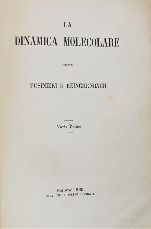 Physics – Mathematics. La dinamica molecolare secondo Fusinieri e Reinchenbach.  - Auction Fine Books, Manuscripts, Prints and Autographs - Bado e Mart Auctions