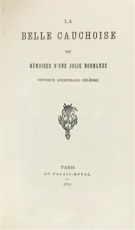 Erotic. Two works. La Belle Cauchoise / La maison a plaisir.  - Auction RARE ANTIQUE  [..]