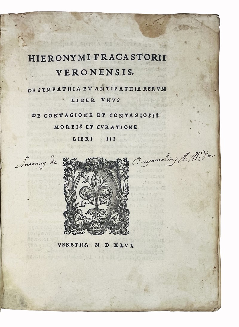 FRACASTORO. De sympathia et antipathia rerum liber unus. De contagione et contagiosis  [..]