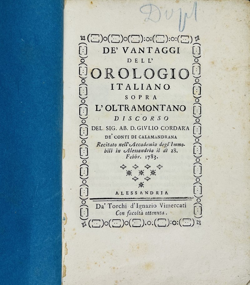 CORDARA. De&#39; vantaggi dell&#39;orologio italiano sopra l&#39;oltramontano.  [..]