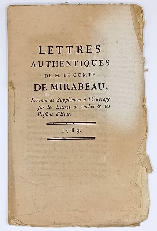 MIRABEAU. Lettres authentiques de M. le Comte de Mirabeau, servant de suppl&#233;ment  [..]