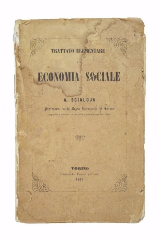 Economy. SCIALOJA. Trattato elementare di Economia Sociale.  - Auction Fine Books, Manuscripts, Prints and Autographs - Bado e Mart Auctions