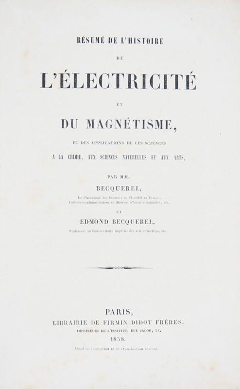 Electricity. BECQUEREL. R&#233;sum&#233; de l’Histoire de l’Electricit&#233;  [..]