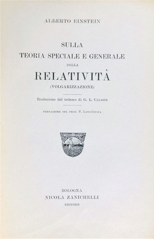 Relativity theory. EINSTEIN. Sulla teoria speciale e generale della relativit&#224;.  [..]