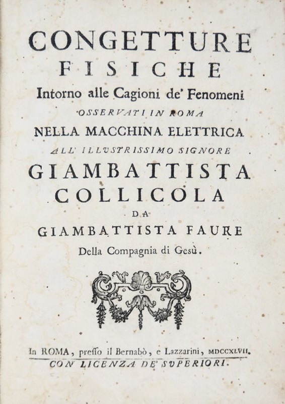 Electricity. FAURE. Congetture fisiche intorno alle Cagioni de&#39; Fenomeni.  [..]