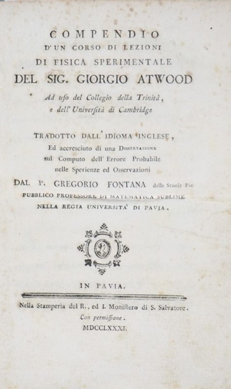 Physics. ATWOOD - FONTANA. Compendio d&#39;un corso di lezioni di Fisica Sperimentale.  [..]