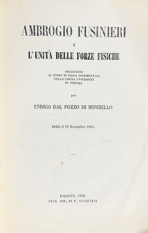 DAL POZZO DI MOMBELLO. Ambrogio Fusinieri e l'unità delle forze fisiche
