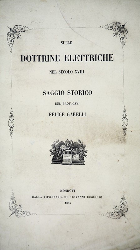 Electricity. GARELLI. Sulle dottrine elettriche nel secolo XVIII.  - Auction RARE  [..]