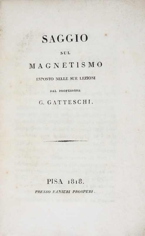 Magnetism. GATTESCHI. Saggio sul Magnetismo.  - Auction Fine Books, Manuscripts, Prints and Autographs - Bado e Mart Auctions