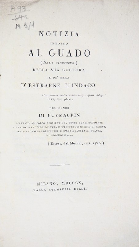 Dyeing – Indigo. PUYMAURIN. Notizia intorno al Guado.  - Auction RARE ANTIQUE  [..]