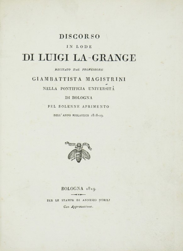 Lagrange. MAGISTRINI. Discorso in lode di Luigi La-Grange.  - Auction RARE BOOKS & GRAPHIC ARTS - Bado e Mart Auctions