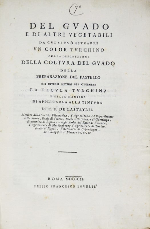 Colour - Chemystry. LASTEYRIE-DUSAILLANT. Del Guado e di altri vegetabili.  - Auction  [..]