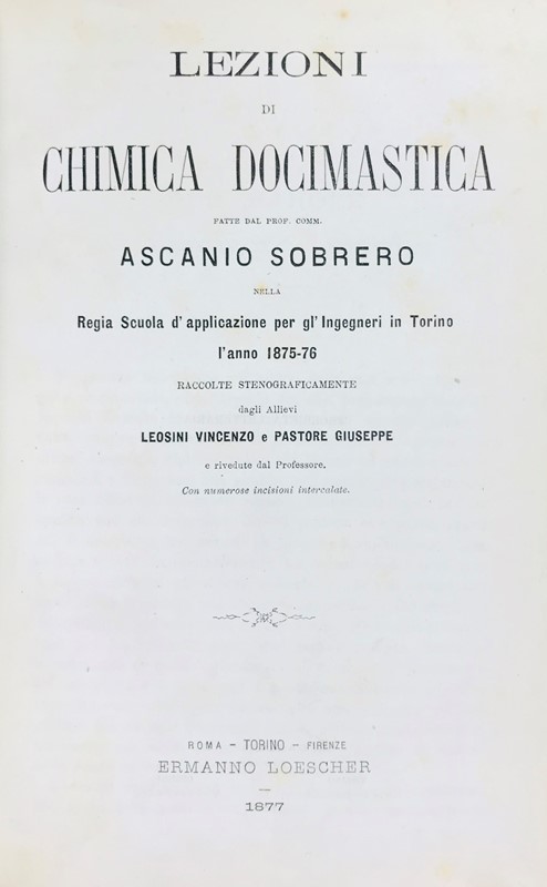 Mineralogy-Chemistry. SOBRERO. Lezioni di Chimica Docimastica.  - Auction RARE ANTIQUE  [..]