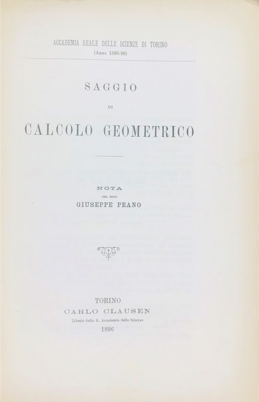 Geometrical calculus. PEANO. Saggio di Calcolo Geometrico.  - Auction RARE ANTIQUE  [..]