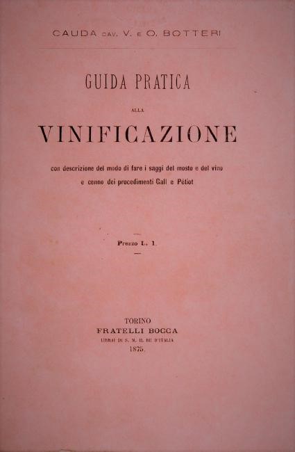 Wine. BOTTERI-CASELLA. Two works.  - Auction FINE BOOKS, PRINTS AND PHOTOGRAPHS.  [..]