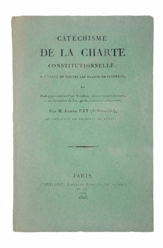 Politics. REY. Cat&#233;chisme de la charte constitutionelle.  - Auction Fine Books, Manuscripts, Prints and Autographs - Bado e Mart Auctions