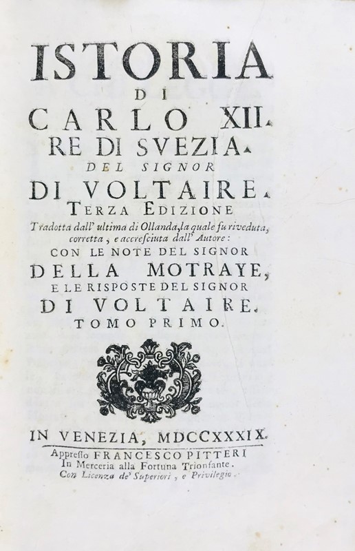 VOLTAIRE. Storia di Carlo XII Re Di Svezia. 1739  - Auction Books, Autographs, Prints  [..]