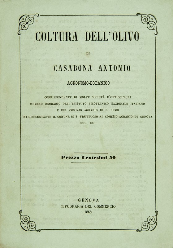 Olive oil. CASABONA. Coltura dell&#39;olivo.  (1869)  - Auction FINE BOOKS,  [..]