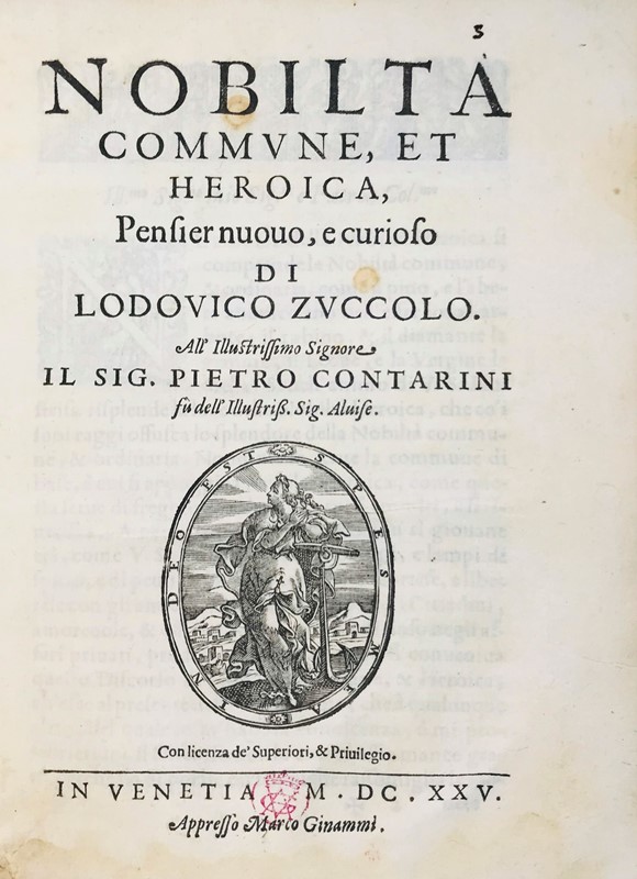 Nobility. ZUCCOLO. Nobilt&#224; commune, et heroica, Pensier nuovo, e curioso.  [..]