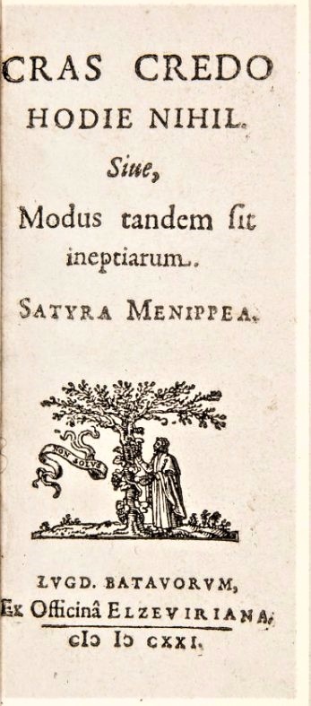 Satire of 17th century. HEINSIUS. Cras credo hodie nihil.  - Auction RARE BOOKS & GRAPHIC ARTS - Bado e Mart Auctions
