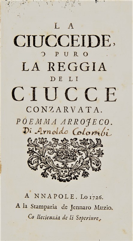 Neapolitan Dialect. COLOMBI. La Ciucceide.  - Auction Fine Books, Manuscripts, Prints and Autographs - Bado e Mart Auctions