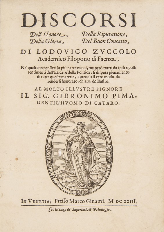 Politics. ZUCCOLO. Discorsi dell&#39;honore della gloria, della riputatione,  [..]