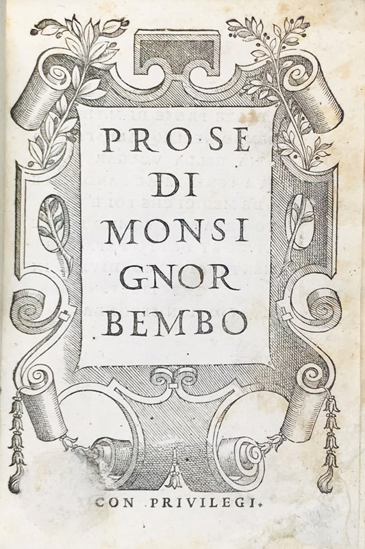 BEMBO. Prose di Monsignor Bembo.  - Auction RARE BOOKS, PRINTS, MAPS, AUTOGRAPHS  [..]
