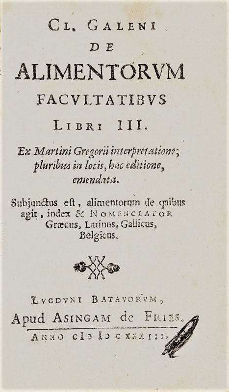 Medicine. GALENUS. De Alimentorum Facultatibus Libri III.  - Auction Fine Books, Manuscripts, Prints and Autographs - Bado e Mart Auctions