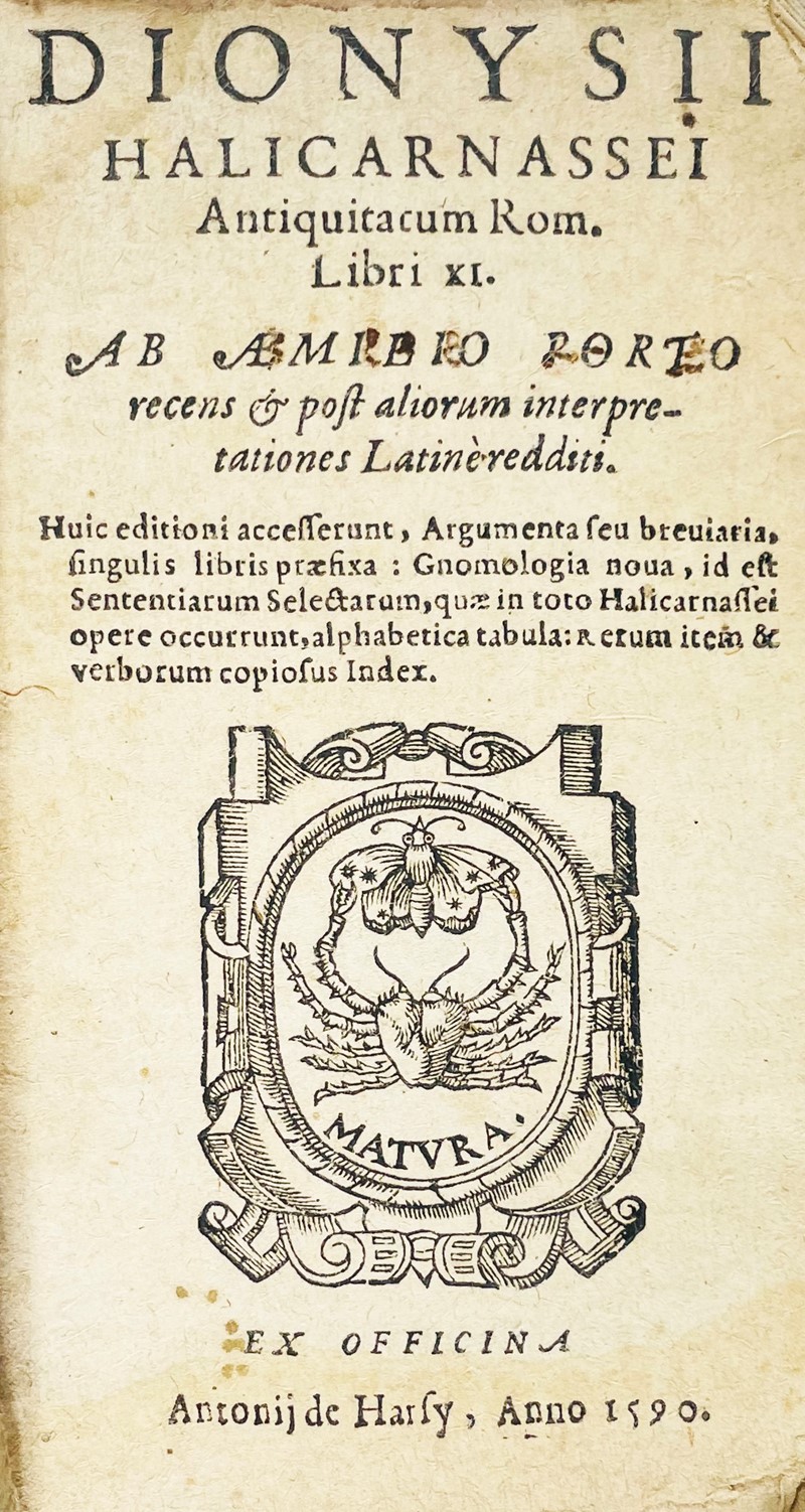 DIONYSIUS Halicarnassensis. Antiquitatum Rom. libri XI.  - Auction RARE BOOKS &  [..]