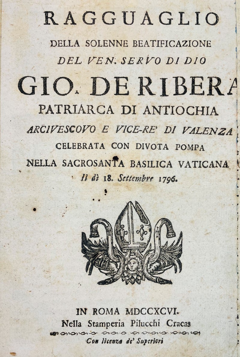 Ragguaglio della solenne beatificazione del ven. servo di Dio Gio. de Ribera patriarca  [..]