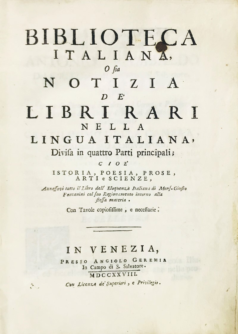 HAYM. Biblioteca italiana, o sia Notizia de&#39; libri rari nella lingua italiana.  [..]