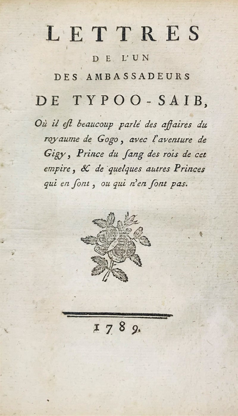 Utopia - Physiocracy. Lettres de l&#39;Un Des Ambassadeurs de Typoo-Saib, O&#249;  [..]