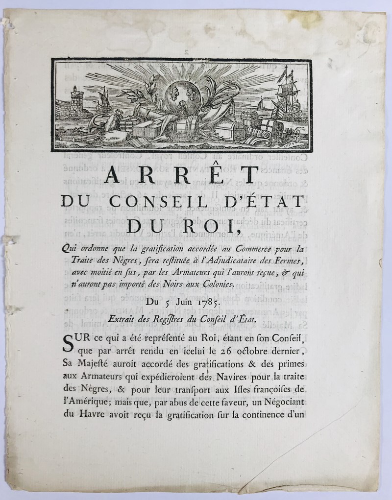 Slave trade Bounties. Arret du Conseil d’Etat du Roi, Qui ordonne que la gratification  [..]