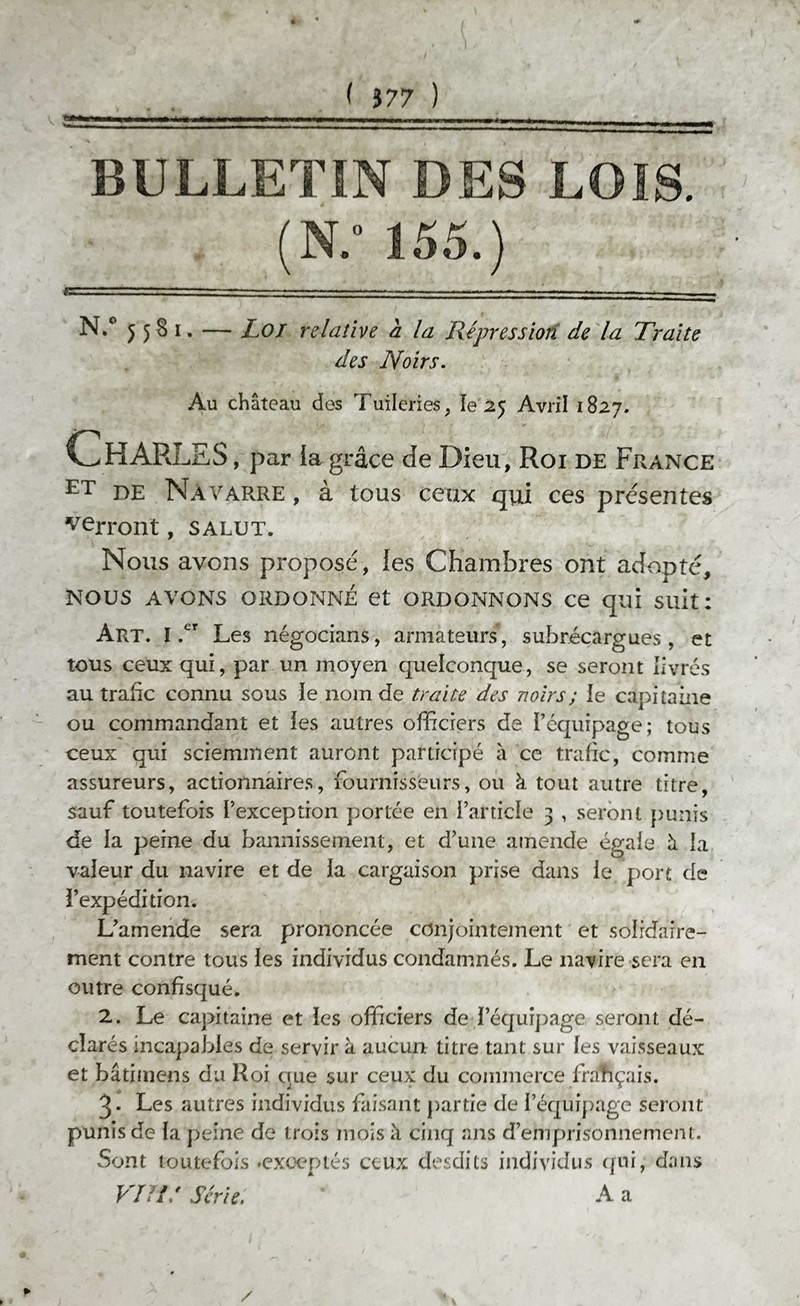 Repression of the slave trade. Carlo X King of France. Bullettin des Lois n. 155.  [..]