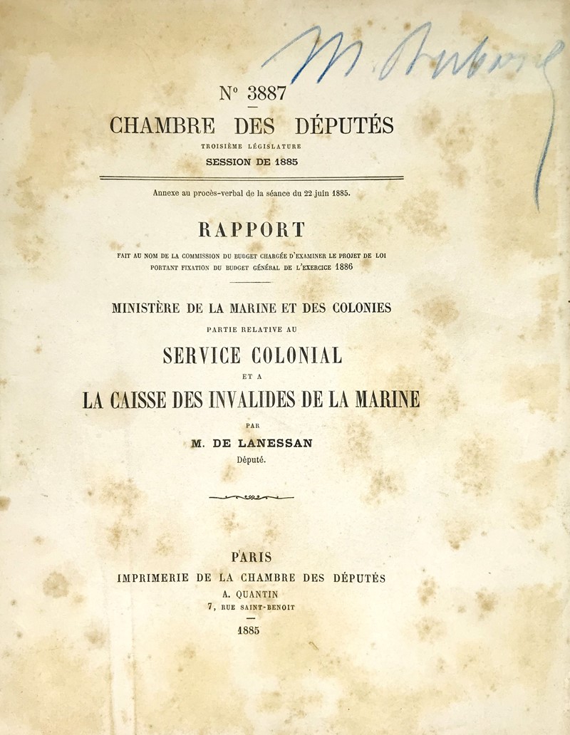 Economy of the French Colonies. DE LANESSAN. Chambre des Deputes. Rapport... fixation  [..]
