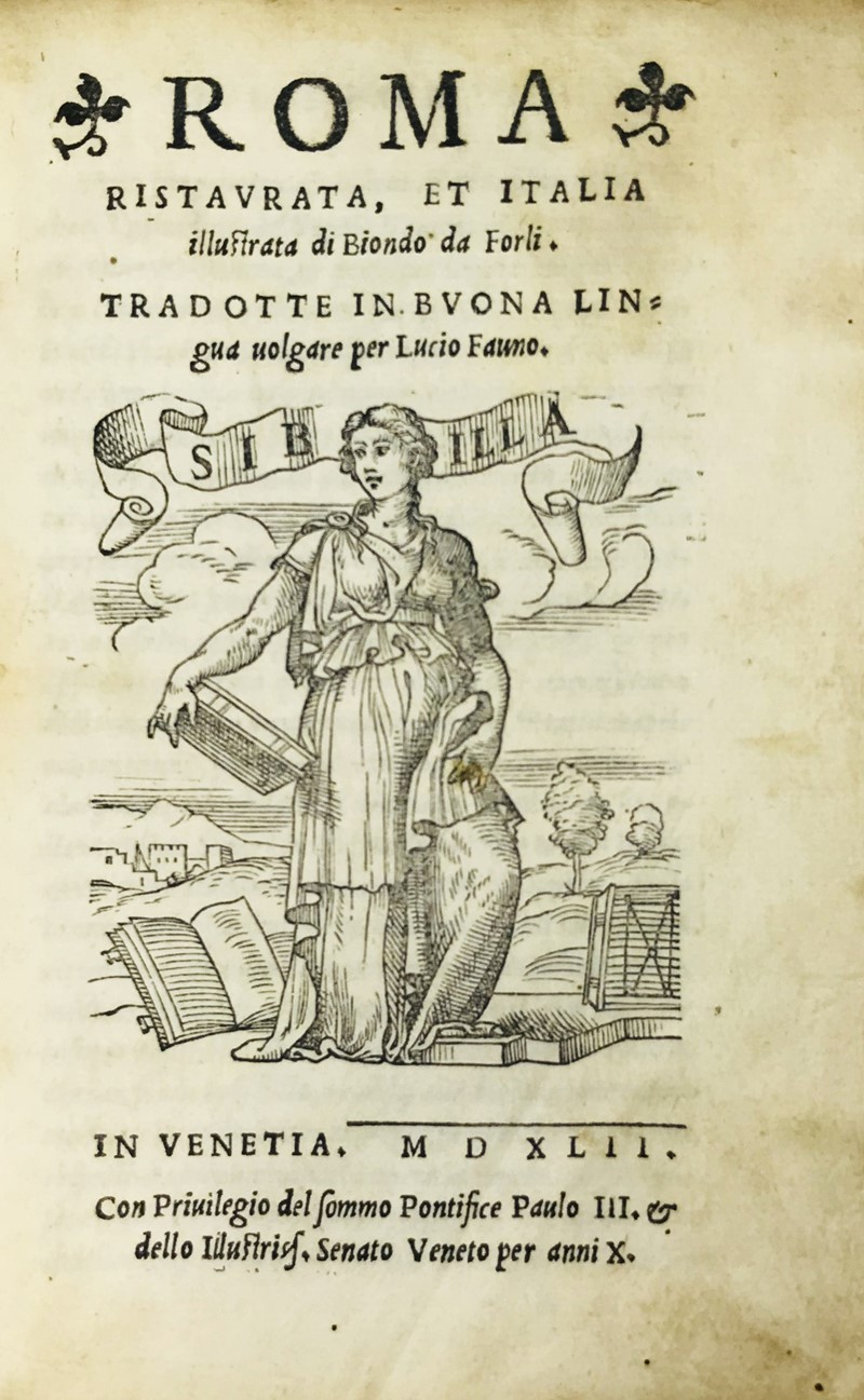 The first guidebook of Rome. BIONDO. Roma ristaurata et Italia illustrata.  (1542)  [..]