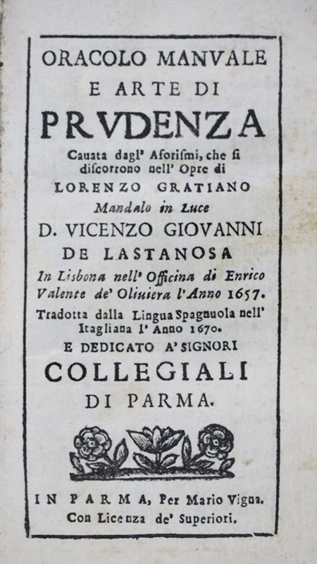 The good govern. LASTANOSA. Oracolo manuale...  - Auction FINE RARE BOOKS, ATLASES AND MANUSCRIPTS - Bado e Mart Auctions