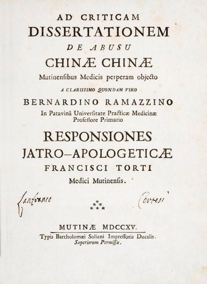 Discovery of Quinine. RAMAZZINI - TORTI. Ad Criticam Dissertationem de Abusu Chinae Chinae.  - Auction Fine Books, Manuscripts, Prints and Autographs - Bado e Mart Auctions