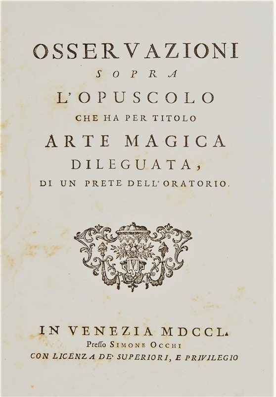 Magic. LUGIATO. Osservazioni sopra l&#39;opuscolo...  - Auction RARE ANTIQUE  [..]