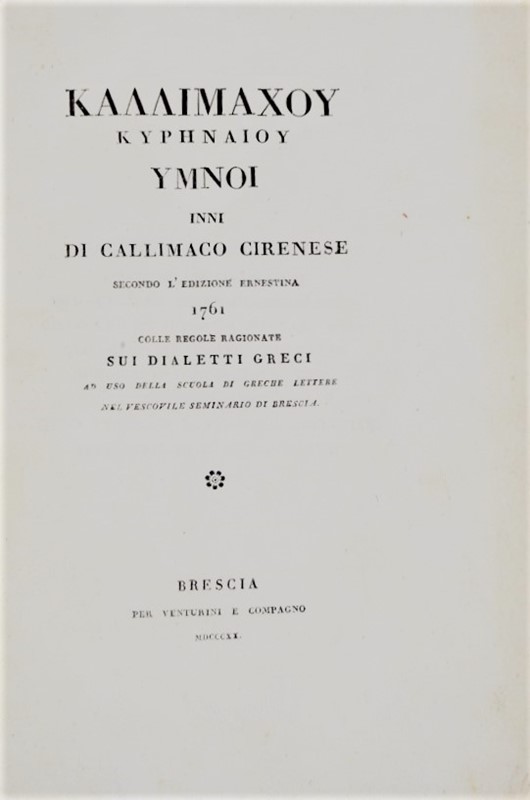 Greek poetry. CALLIMACO CIRENESE. Inni di Callimaco cirenese.  - Auction Fine Books, Manuscripts, Prints and Autographs - Bado e Mart Auctions
