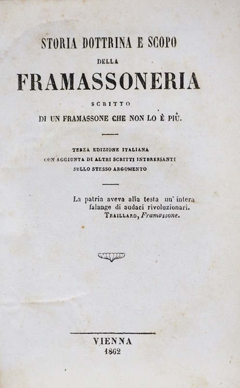 Masonry. Storia Dottrina e Scopo della Frammassoneria.  - Auction RARE ANTIQUE &  [..]